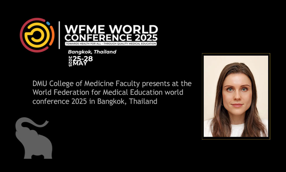 DMU College of Medicine Faculty presents at the World Federation for Medical Education world conference 2025 in Bangkok, Thailand