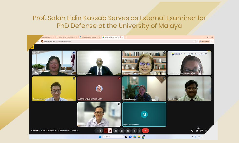 Prof. Salah Eldin Kassab Serves as External Examiner for PhD Defense at the University of Malaya