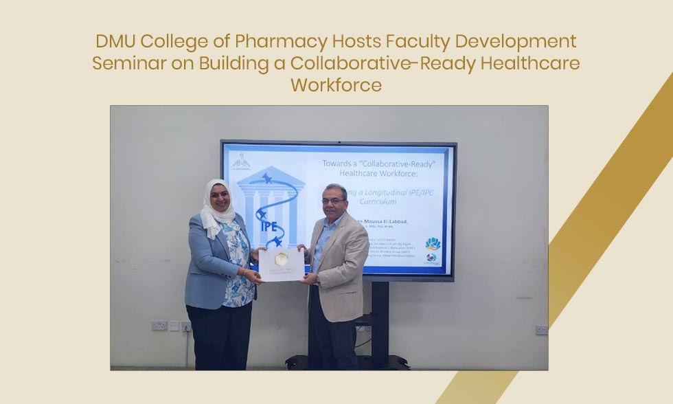DMU College of Pharmacy Hosts Faculty Development Seminar on Building a Collaborative-Ready Healthcare Workforce