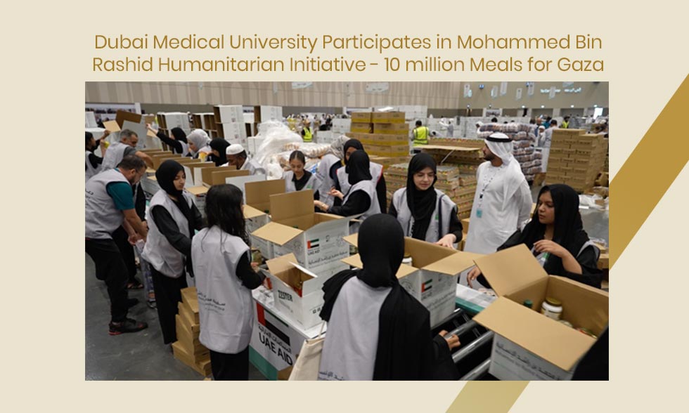 Dubai Medical University Participates in Mohammed Bin Rashid Humanitarian Initiative – 10 million Meals for Gaza