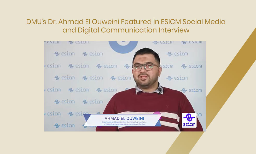DMU’s Dr. Ahmad El Ouweini Featured in ESICM Social Media and Digital Communication Interview