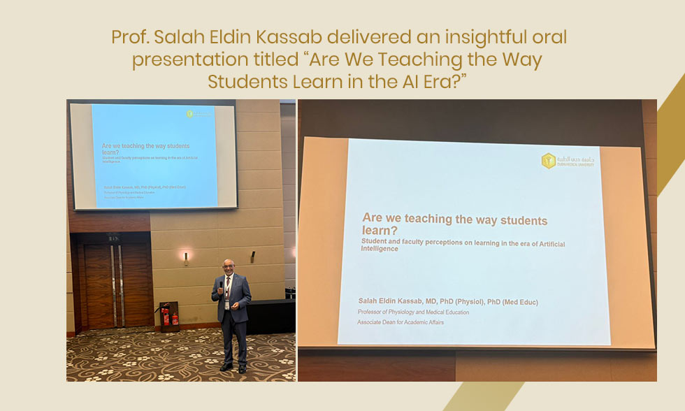 Prof. Salah Eldin Kassab delivered an insightful oral presentation titled – Are We Teaching the Way Students Learn in the AI Era?