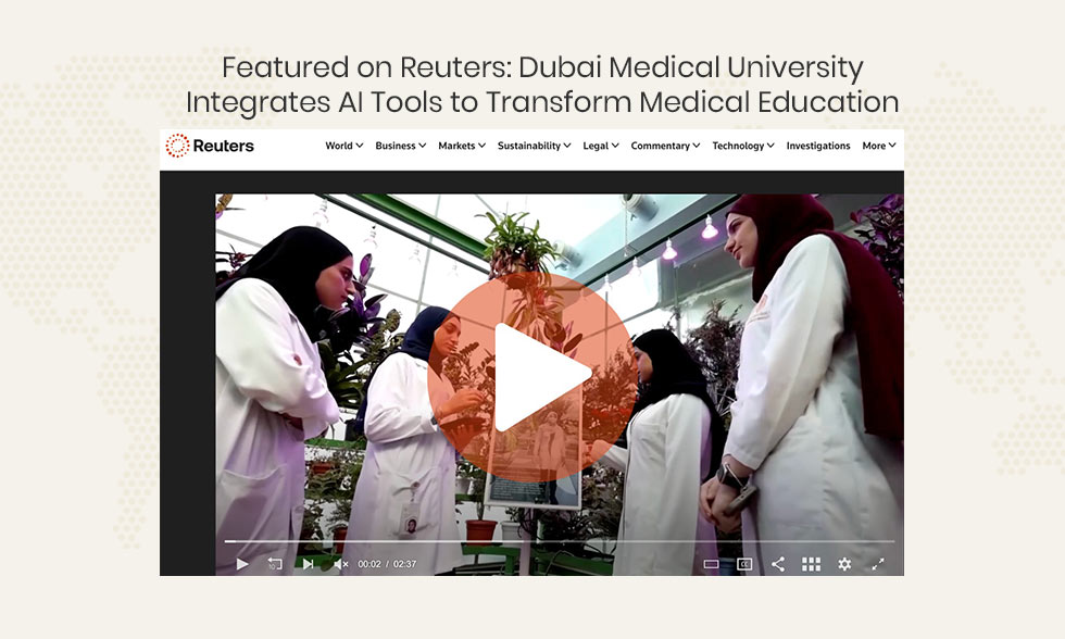 Featured on Reuters: Dubai Medical University Integrates AI Tools to Transform Medical Education