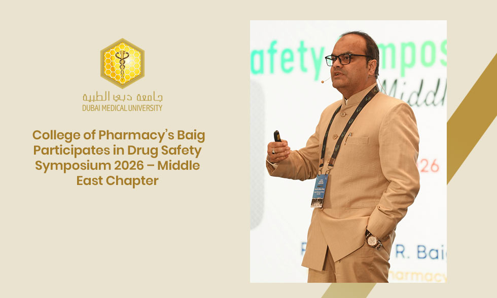 College of Pharmacy’s Baig Participates in Drug Safety Symposium 2026 – Middle East Chapter
