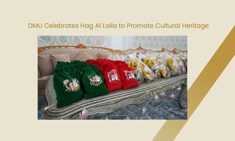 DMU Celebrates Hag Al Laila to Promote Cultural Heritage