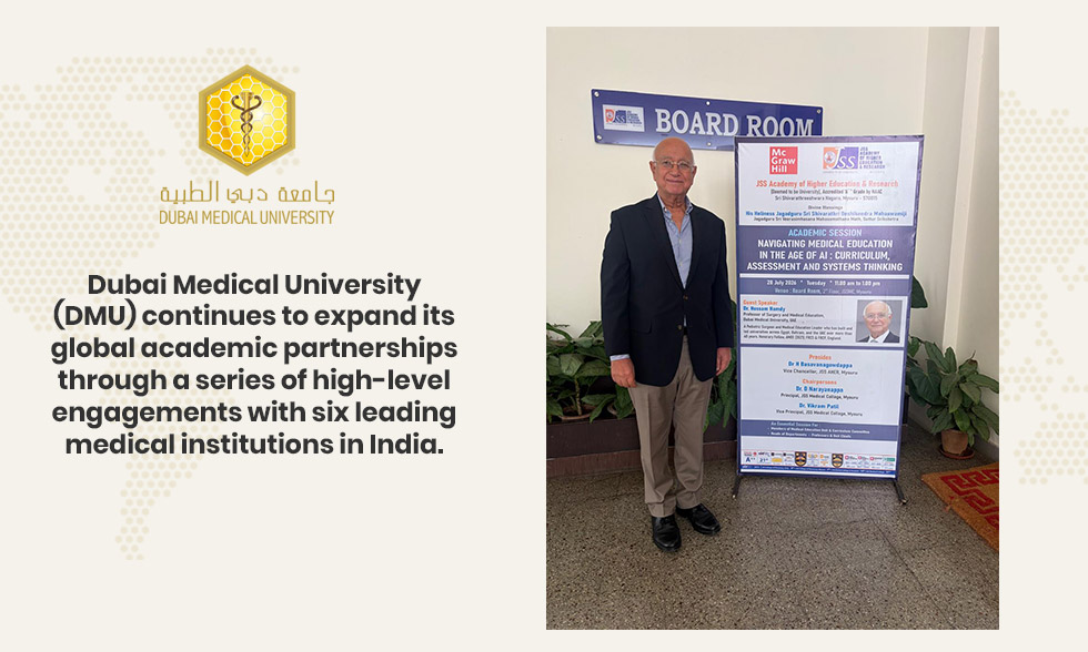 Dubai Medical University Strengthens Academic Collaboration with Six Leading Medical Universities in India